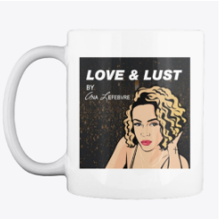 Love and Lust Podcast Coffee Mug