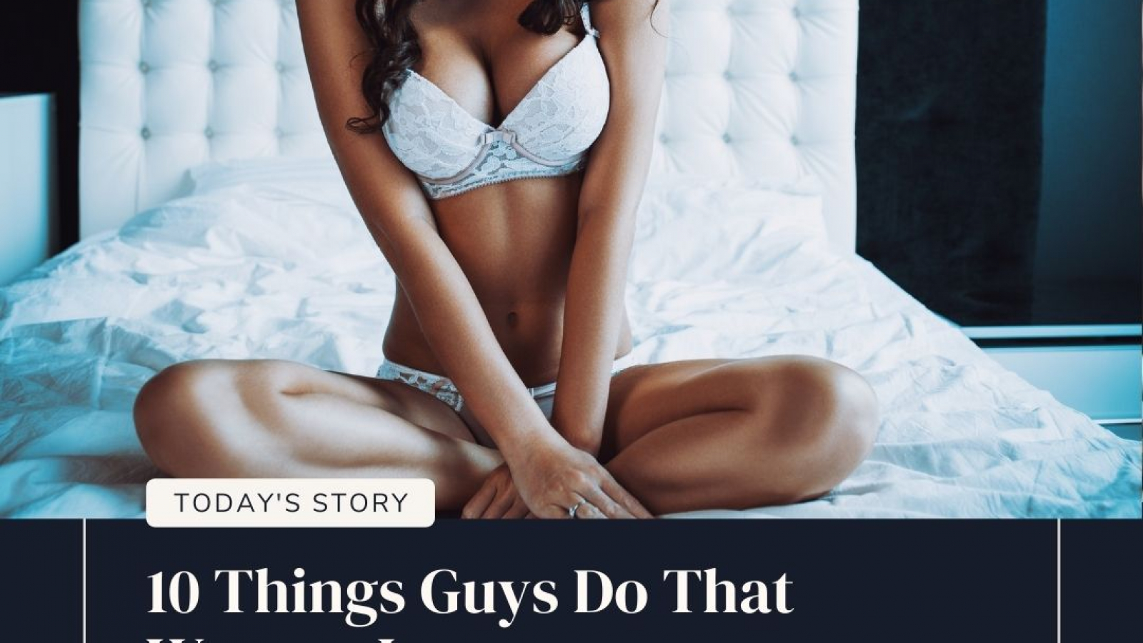10 things guys do that women love