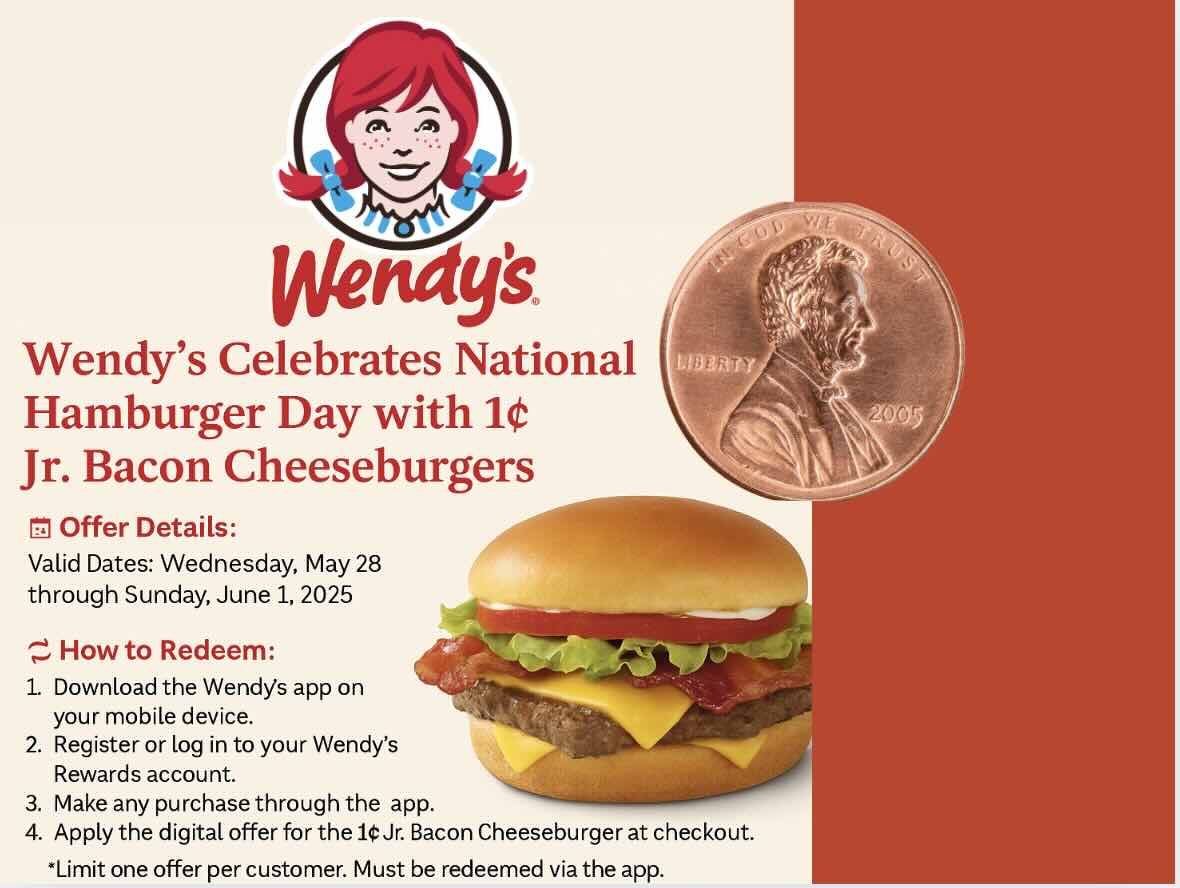 Wendy’s Offers 1¢ Jr. Bacon Cheeseburgers for National Hamburger Day – May 28, 2025