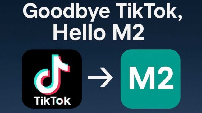 TikTok replaced by M2 in the U.S.