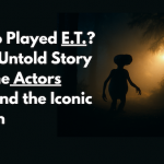 Who Played E.T.? The Untold Story of the Actors Behind the Iconic Alien