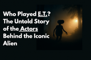 Who Played E.T.? The Untold Story of the Actors Behind the Iconic Alien